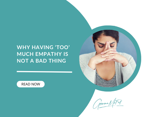 Why having ‘too’ much empathy is not a bad thing